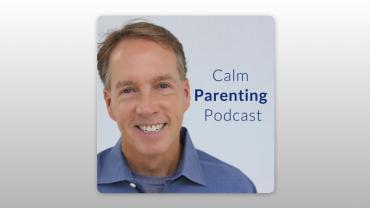 Calm Parenting Podcast